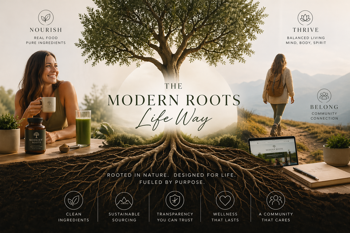 The Modern Roots Life Way